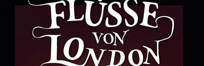 #Comic-Laden: ‚Die Flüsse von London‘