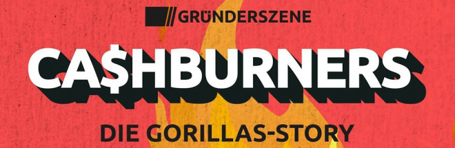 #Podstars: Cashburners: Die Gorillas-Story