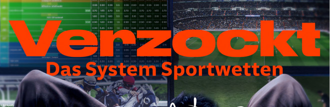 #Podstars: Verzockt – Das System Sportwetten