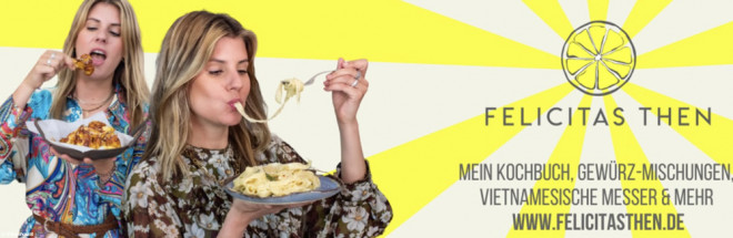 #Felicitas Then – The Taste-Gewinnerin, YouTuberin, Foodblogerin und vieles mehr