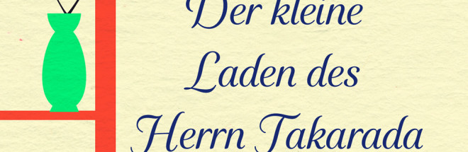 Buchclub: ‚Der kleine Laden des Herrn Takarada‘